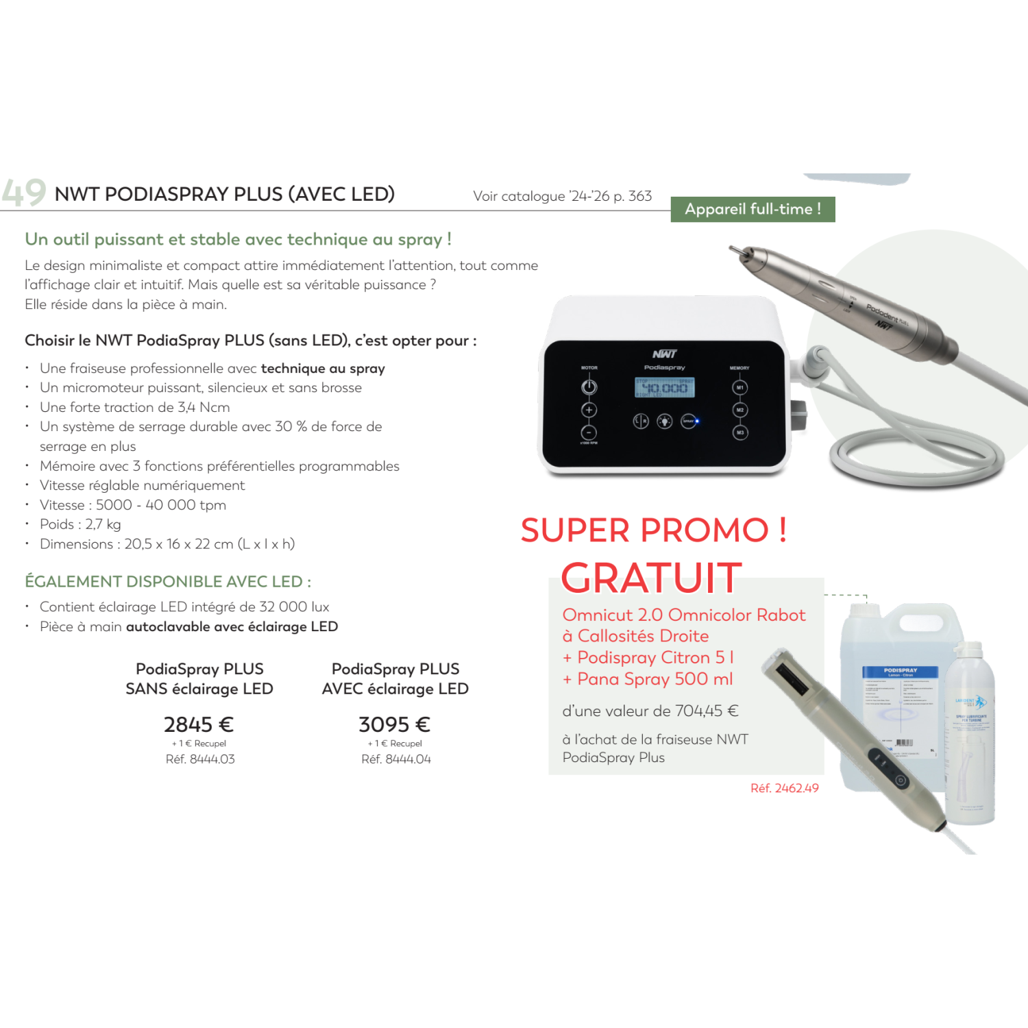 PODIASPRAY PLUS LED + Omnicut 2.0 Omnicolor + Podispray citron 5l + Panaspray 500ml